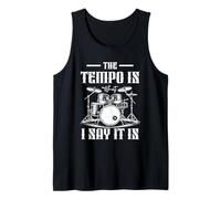The Tempo Is What I m Say It Is Drummer Instrumento Musical Camiseta sin Mangas