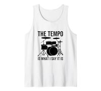 The Tempo Is What I Say It Is Funny Drummer Drum Drum Camiseta sin Mangas