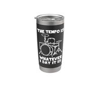 The Tempo Is Whatever I Say It Is - Camiseta divertida y genial baterista Vaso térmico de acero inoxidable de doble pared