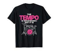 The Tempo Is Whatever I Say It Is - Ilustraciones humorísticas del baterista Camiseta