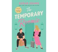 The Temporary Roomie: An EXTENDED edition rom-com from the author of the TikTok sensation THE CHEAT SHEET! (It Happened in Nashville)