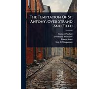 The Temptation Of St. Antony. Over Strand And Field