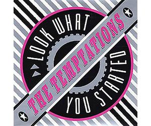 The Temptations - Look What You Started