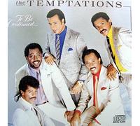 The Temptations - To be Continued...