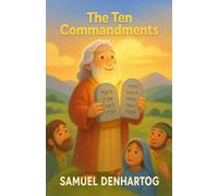 The Ten Commandments: Little Lamb Rhymes
