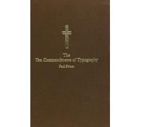 The Ten Commandments of Typography AND "Type Heresy: Breaking the Ten Commandments of Typography" (The Ten Commandments of Typography: Type Heresy: Breaking the Ten Commandments of Typography)