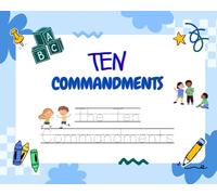 The Ten Commandments Trace & Write Workbook| A Trace, Write & Color Activity Book for Kids Ages 4-8