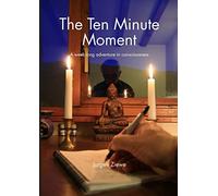 The Ten Minute Moment by Jurgen Ziewe (2013-11-13)