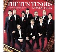 The Ten Tenors - Classic CD, The Ten Tenors - Nostalgica Tour Edition[002kr]