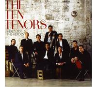 The Ten Tenors - Here S to the Heroes