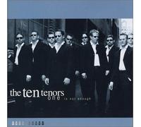 The Ten Tenors - One Is Not Enough