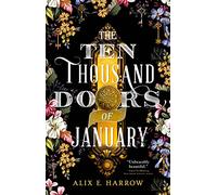 The Ten Thousand Doors of January