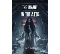 The Tenant in the Attic: They Were Buried Where They Lived