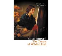 The Tenant of Wildfell Hall (Collins Classics)