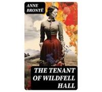 The Tenant Of Wildfell Hall (ebook)