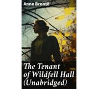 The Tenant Of Wildfell Hall (unabridged) (ebook)