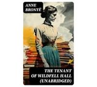 The Tenant Of Wildfell Hall (unabridged) (ebook)