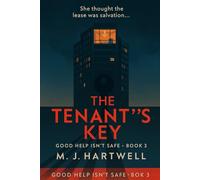The Tenant’s Key: A psychological domestic thriller in a luxury tower with a missing floor, frozen staff phones, and a master key