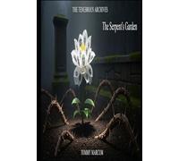 The Tenebrous Archives: The Serpent's Garden