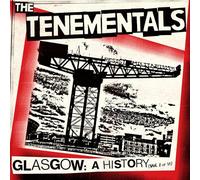 The Tenementals - Glasgow: A History (Vol. I of VI)