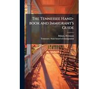 The Tennessee Hand-book and Immigrant's Guide