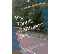 the Tennis Centurion files: Humorous and comprehensive historian view of all things Tennis in the Open era. (Not Pickleball)