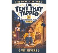 The Tent That Tapped (The Pocket Clue Club)