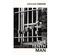 The Tenth Man: Graham Greene