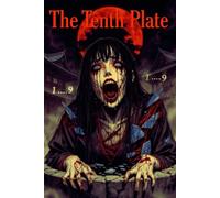 The Tenth Plate: A Ghost Story of Eternal Counting and Vengeance