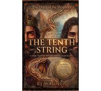 The Tenth String: A Dual-Timeline Novel of David's Secret Scrolls: 1 (The Voice of the Prophets)