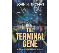 The Terminal Gene: A Techno-Conspiracy Thriller (The Chronos Files)