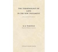 The Terminology of Love in the New Testament