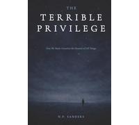 The Terrible Privilege: How We Made Ourselves the Measure of All Things