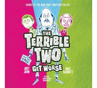 The Terrible Two Get Worse (Terrible Two Series, Book 2)