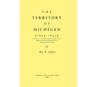 The Territory of Michigan (1805-1837)