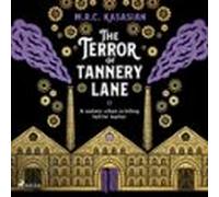 The Terror of Tannery Lane: A beguiling and compelling Victorian crime caper