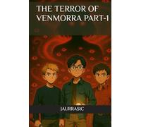 The terror of Venmorra part-1: Unravelling the secrets of venmorra... (Nightmare Series)