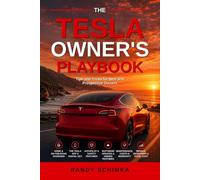 The Tesla Owners Playbook: Tips and Tricks for New and Prospective Owners