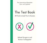 The Test Book: 38 Tools to Lead You to Success