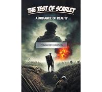 The Test of Scarlet A Romance of Reality