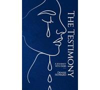 The Testimony: A Journey with God