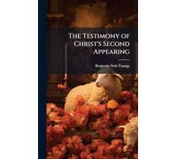 The Testimony of Christ's Second Appearing