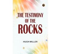 The Testimony of the Rocks
