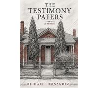 The Testimony Papers: A Memoir