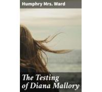 The Testing Of Diana Mallory (ebook)
