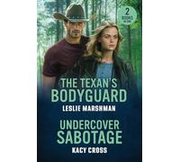 The Texan's Bodyguard / Undercover Sabotage: 2 killer opposites attract romances perfect for fans of sexy cowboys, undercover investigations and suspicious deaths in 2026!