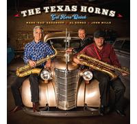 The Texas Horns – Get Here Quick – CD – Importación USA