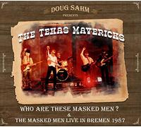 The Texas Mavericks - Who Are These Masked Men?