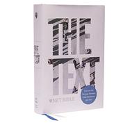 The TEXT Bible: Uncover the message between God, humanity, and you (NET, Hardcover, Comfort Print)
