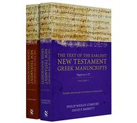 The Text of the Earliest New Testament Greek Manuscripts, 2 Volume Set